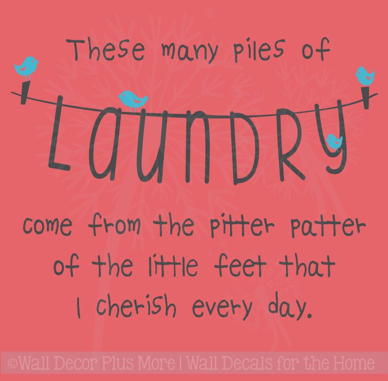These Many Piles of Laundry Pitter Patter Little Feet Wall Quotes Vinyl
