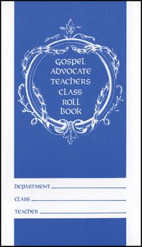 ga teacher s class roll book gospel advocate company