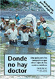 Where There Is No Doctor Spanish Version