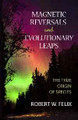 Magnetic Reversals and Evolutionary Leaps