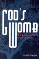 GOD'S WOMB: The Garden of Eden - Innocence and Beyond