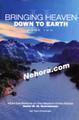 Bringing Heaven Down to Earth Book Two