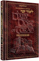 A DAILY DOSE OF TORAH - VOLUME 13: Weeks of Ki Savo through Ha'azinu