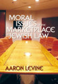 Moral Issues of the Marketplace in Jewish Law