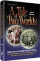 A TALE OF TWO WORLDS