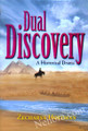 Dual Discovery: A Historical Drama