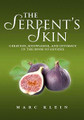 THE SERPENT'S SKIN: Creation, Knowledge, and Intimacy in the Book of Genesis