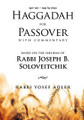 HAGGADAH FOR PASSOVER WITH COMMENTARY BASED ON THE SHIURIM OF RABBI JOSEPH B. SOLOVEITCHIK