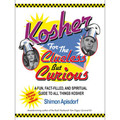 KOSHER FOR THE CLUELESS BUT CURIOUS.