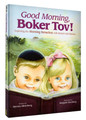 Good Morning, Boker Tov!
Exploring the Morning Berachos with Boruch and Bracha
