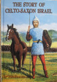 Story Of Celto-Saxon Israel hardcover book front