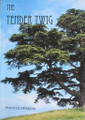 The Tender Twig