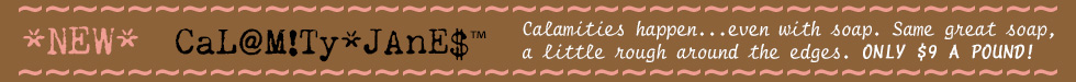 calamity-jane-soap-banner.jpg calamity-jane-soap-banner.jpg