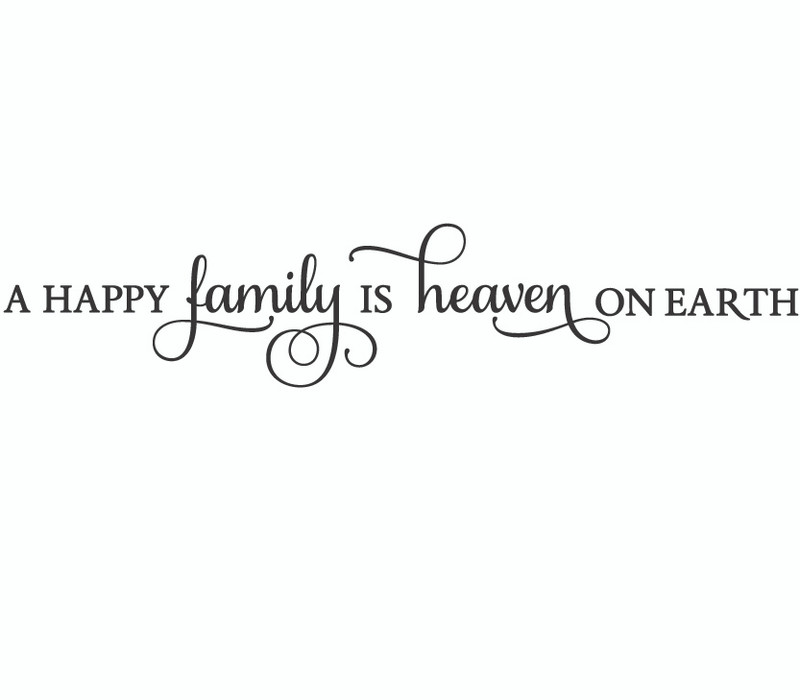 Happy Family Quotes E079_a_happy_family_is_heaven_ ...