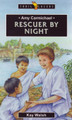 Amy Carmichael: Rescuer by Night