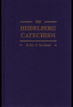 The Heidelberg Catechism