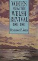 Voices from the Welsh Revival, 1904-1905