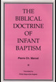 The Biblical Doctrine of Infant Baptism