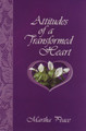 Attitudes of a Transformed Heart