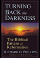 Turning Back the Darkness: The Biblical Pattern of Reformation