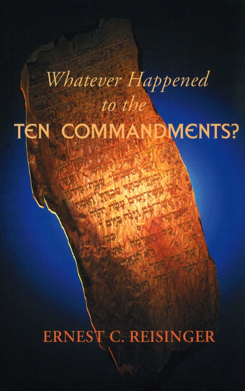 Whatever Happened to the Ten Commandments? (Reisinger) Reformation