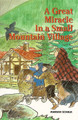 A Great Miracle in a Small Mountain Village