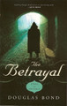 The Betrayal: A Novel on John Calvin