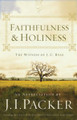 Faithfulness and Holiness: The Witness of J.C. Ryle