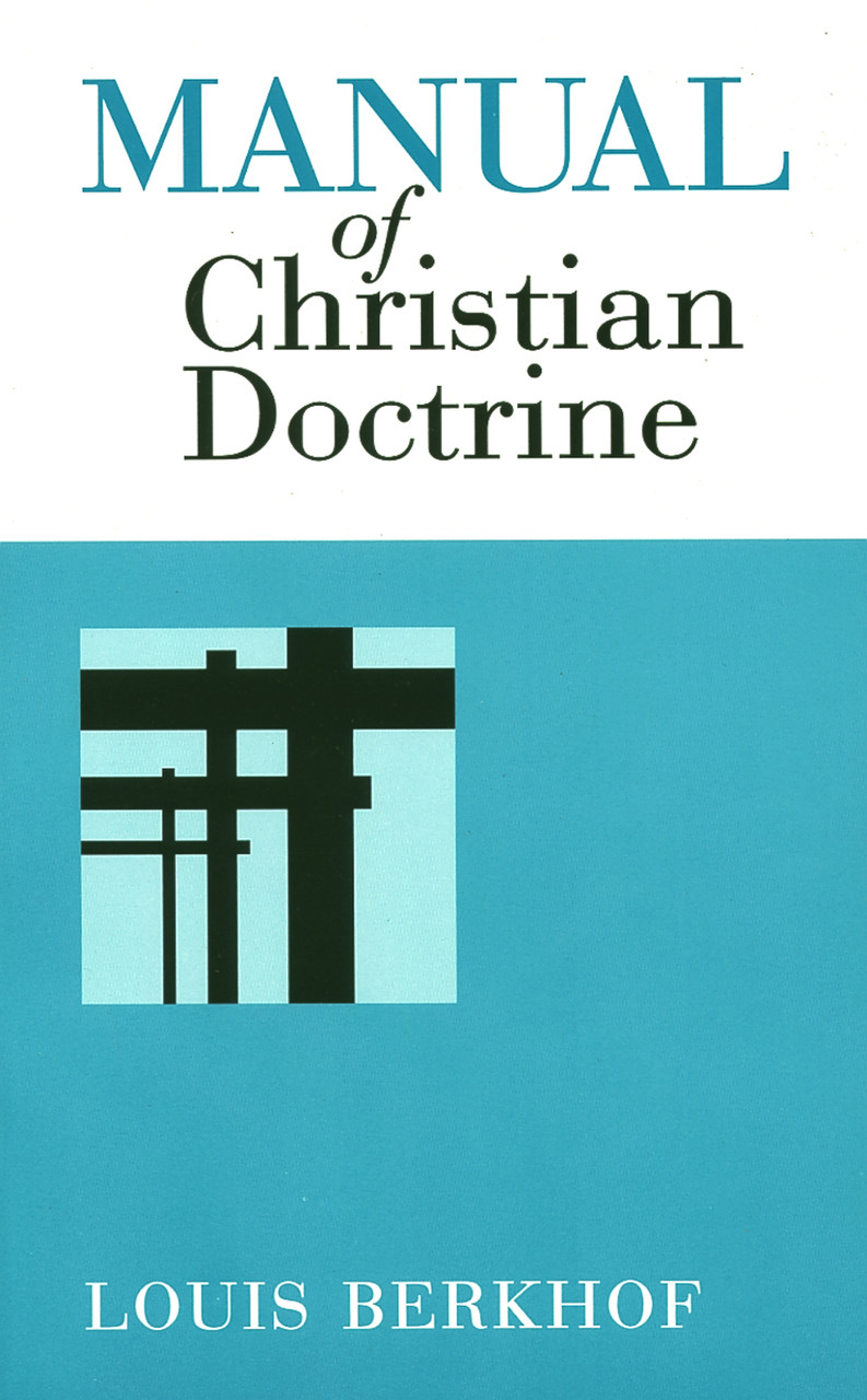 Manual of Christian Doctrine (Berkhof) Reformation Heritage Books