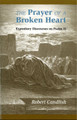 The Prayer of a Broken Heart: Expository Discourse on Psalm 51