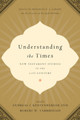 Understanding The Times: New Testament Studies 