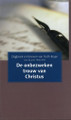 De Onbezweken Trouw Van Christus: Dagboek en Brieven Van Ruth Bryan Over De Jaren 1846-1853