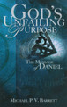 God's Unfailing Purpose: The Message of Daniel