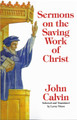 Sermons on the Saving Work of Christ