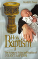 Holy Baptism: The Scriptural Riches and Realities of Infant Baptism
