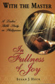 With the Master in Fullness of Joy: A Ladies' Bible Study on the Book of Philippians