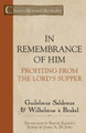 In Remembrance of Him: Profiting from the Lord’s Supper