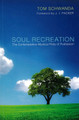 Soul Recreation: The Contemplative-Mystical Piety of Puritanism