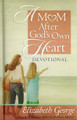 A Mom After God's Own Heart - Devotional