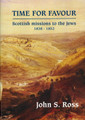 Time for Favor: Scottish Missions to the Jews 1838-1852