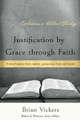 Justification by Grace Through Faith: Finding Freedom from Legalism, Lawlessness, Pride, and Despair
