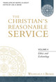 The Christian's Reasonable Service, Vol. 4