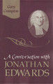 A Conversation with Jonathan Edwards