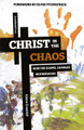 Christ in the Chaos: How the Gospel Changes Motherhood