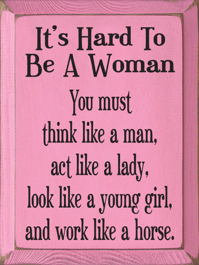 act like a woman think like a man
