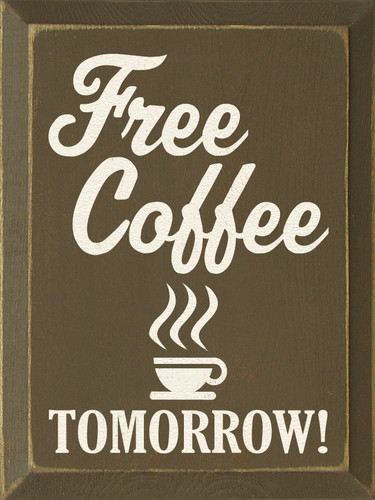 Free Coffee Tomorrow Free Coffee Tomorrow