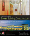 Contractors Guide to Green Building Construction: Management, Project Delivery, Documentation, and Risk Reduction