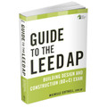Guide to the LEED AP BD+C Exam 