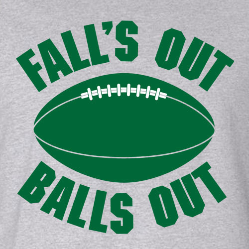 Fall's Out Balls Out