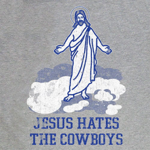 Jesus Hates the Cowboys Tee